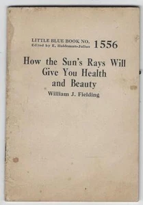 Wie die Sonnenstrahlen Ihnen Gesundheit Schönheit geben werden kleines blaues Buch #1556 Haldeman - Bild 1 von 1