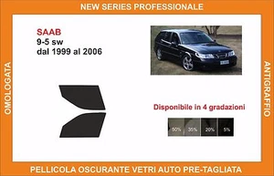 pellicola oscurante vetri pre tagliata Saab 9-5 sw dal 99-2006 kit anteriore - Imagen 1 de 1