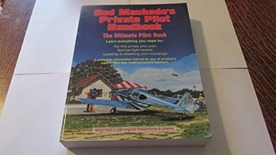 Rod Machado's Private Pilot Handbook: ..., Machado, Rod - Image 1 of 2