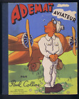 ADEMAÏ AVIATEUR  Paul COLLINE / MOALLIC   Les Grandes Editions Françaises  1946