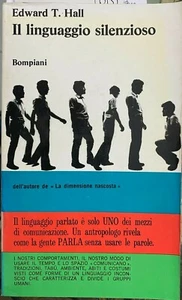(Antropologia) E.T. Hall - IL LINGUAGGIO SILENZIOSO - I EDIZIONE - Bompiani 1969 - Imagen 1 de 1