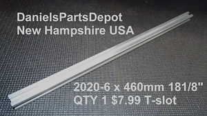 x1 2020 6 X 460 MM EXTRUDED ALUMINUM T-SLOT FRAME RAIL BEAM EXTRUSION 3D PRINTER - Picture 1 of 15