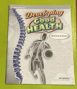 Abeka Developing Good Health Student Quizzes and Tests Fourth Edition Unbound - Picture 1 of 3