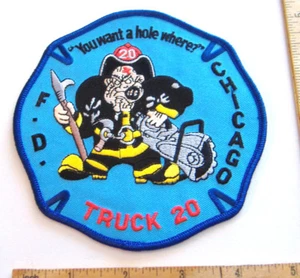 CHICAGO F.D.~TRUCK 20~"YOU WANT A HOLE WHERE?"~FABRIC PATCH - Picture 1 of 2
