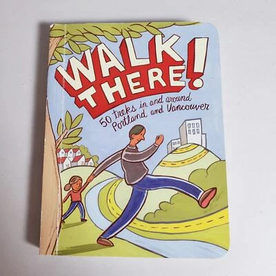 Walk There! 50 Treks In And Around Portland And Vancouver Paperback Guidebook - Image 1 of 4