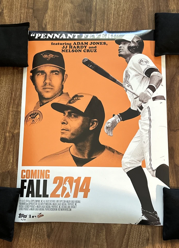 Baltimore Orioles "Pennant Fever" Coming FALL 2014 Topps Print No. 81/99 18x24 - Image 1 of 3