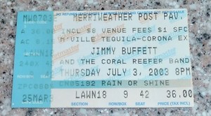 Jimmy Buffett Ticket Stub, July 3, 2003 Merriweather Post Pavilion, Seat 42