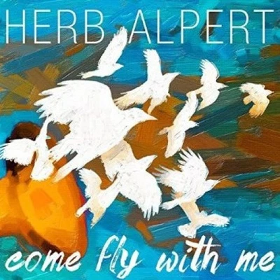 Come Fly With Me (180 gram vinyl) by Herb Alpert [VINYL] Foto 1 de 2