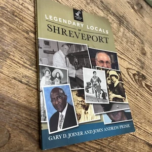 Legendary Locals Ser.: Legendary Locals of Shreveport by John Andrew Prime... - Picture 1 of 10