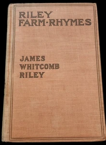Riley Farm Rhymes 1905 By James Whitcomb Riley Grossett & Dunlap Hardcover - Bild 1 von 8