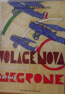 Vola Genova. Cento anni di volo,by Massimo Zamorani-edit.De Ferrari 1998 - Picture 1 of 5