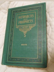 Like new《☆》 《☆》《☆》Patriarchs and Prophets Ellen G white☆《☆》 FROM THE 1922s - Picture 1 of 7