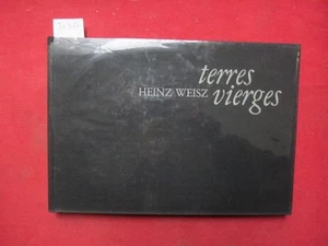 Terres vierges: [photographies] (French Edition) Weisz, Heinz: - Imagen 1 de 1