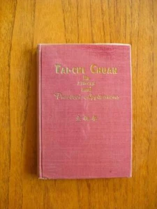 Tai-Chi Chuan Its Effects and Practical Applications by Yearning K. Chen HC/DJ - Bild 1 von 1