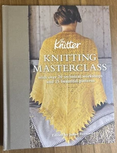 Knitting Masterclass : With over 20 Technical Workshops & 15 Beautiful Patterns - Picture 1 of 13