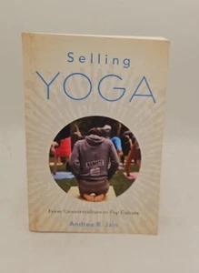 Selling Yoga From Counterculture to Pop Culture Trade Paperback VG E2 - Picture 1 of 9