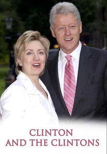 Clinton and the Clintons (DVD) Bill Clinton Hillary Clinton - Picture 1 of 1