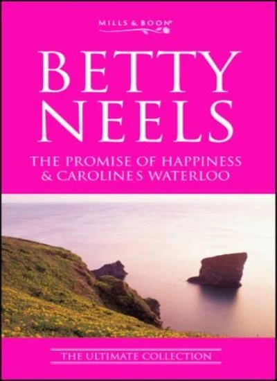 The Promise of Happiness: AND Caroline's Waterloo (Betty Neels:  - Imagem 1 de 1