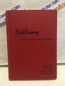 CHILD TRAINING A GUIDE TO SUCCESSFUL PARENTHOOD. 1954 Jenkins GREAT CONDITION! - Bild 1 von 4