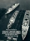 Great Cruise Ships and Ocean Liners from 1954 to 1986: A Photographic Survey...