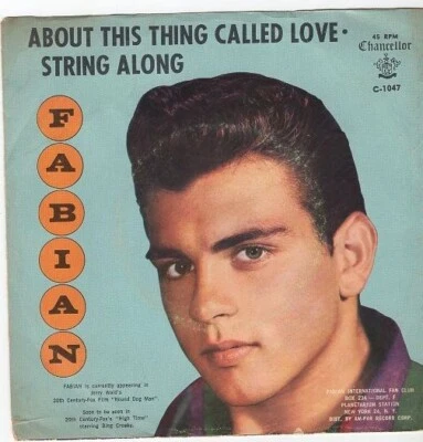 Fabian - About This Thing Called Love /  String Along 7" 45 w/ PS - Image 1 of 4