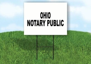 OHIO NOTARY PUBLIC 18 in x 24 in Yard Sign Road Sign with Stand - Picture 1 of 4