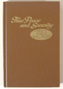 Vintage 1973 TRUE PEACE and SERENITY from What Source? Watch Tower Society HC - Picture 1 of 4