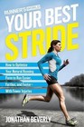 Runner's World Your Best Stride: How to Optimize Your Natural Running Form to...