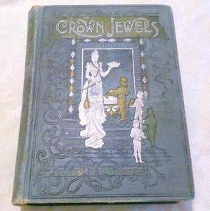 Crown Jewels Gems of Literature  Art and Music Treasury 1888 Antique Book - Picture 1 of 7