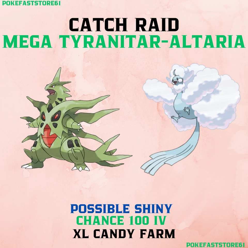 Mega Tyranitar - Altaria Pokemon Go Catch Raid ✨Chance 100 iv✨Possible Shiny - Image 1 of 1