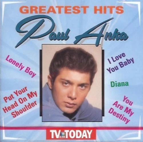Greatest Hits Paul Anka TV Today CD
