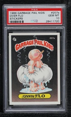1986 Topps Garbage Pail Kids Series 6 Over Flo #207a PSA 10 GEM MT 11d6 - Image 1 of 3