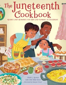 Das Juniteenth Kochbuch: Rezepte und Aktivitäten für Kinder und Familien - Bild 1 von 6
