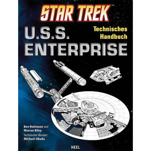 Star Trek U.S.S. Enterprise. Technisches Handbuch. Ben Robinson