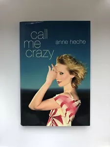 Call Me Crazy—Anne Heche (New 1st ed / 1st printing) - Picture 1 of 7