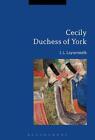 Cecily Duchess of York by Dr. J.L. Laynesmith (English) Hardcover Book