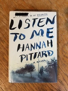 Listen to Me by Hannah Pittard - Picture 1 of 2