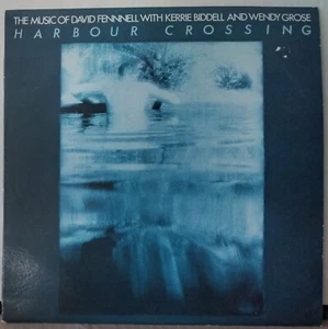 DAVID FENNELL, KERRIE BIDDELL, WENDY GROSE HARBOUR CROSSING LARRIKIN JAZZFUNK LP - Bild 1 von 3