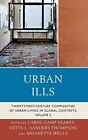 Urban Ills: Volume 2: Twenty-First-Century Complexities Of Urban