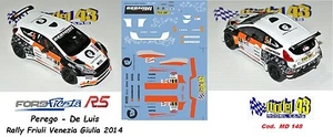 DECAL 1/43 - FORD FIESTA R5 - PEREGO - Rally Friuli Venezia Giulia 2014 - Imagen 1 de 1