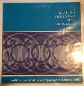 INAH SERIES 5, MUSICA INDIGENA DEL NOROESTE, MEXICAN LP, FOLK - Picture 1 of 4