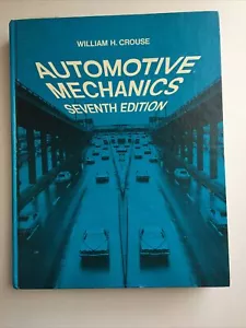 Automotive Mechanics Seventh Edition Textbook Hardcover 1975 William H Crouse - Picture 1 of 6