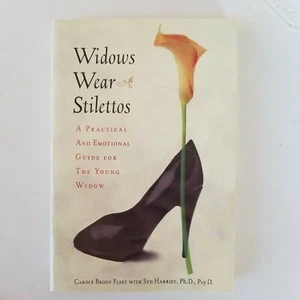 Widows Wear Stilettos: A Practical and Emotional Guide for the Young Widow BX - Picture 1 of 8