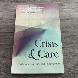 Crisis and Care: Meditation- Dustin D Editor Bena Ppbk Book Cascade Books - Imagen 1 de 8