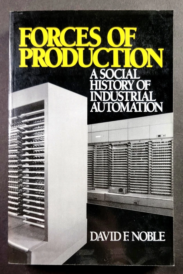 Forces of Production by David F. Noble (Trade Paperback, 1986) - Image 1 of 3