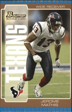 2005 Bowman Bronze Houston Texans Football Card #200 Jerome Mathis