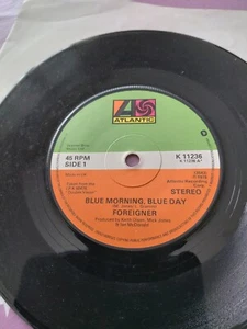 FOREIGNER - BLUE MORNING, BLUE DAY 7" VINYL SINGLE K11236 1978 - Picture 1 of 2