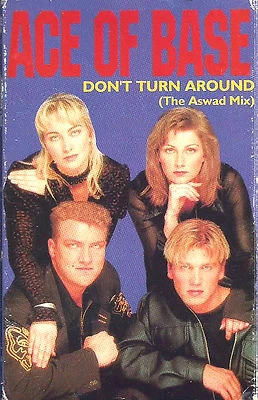 Ace Of Base ‎Don't Turn Around The Aswad Mix CASSETTE SINGLE Euro House Europop - Image 1 of 3