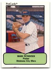 1990 ProCards AAA Mark Petkovsek Oklahoma City 89ers #678