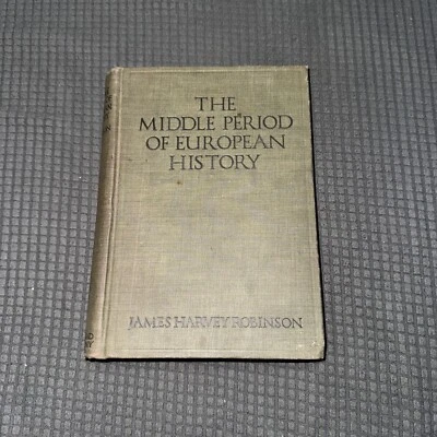 The Middle Period of European History by James Harvey Robinson 1915 Foto 1 de 4